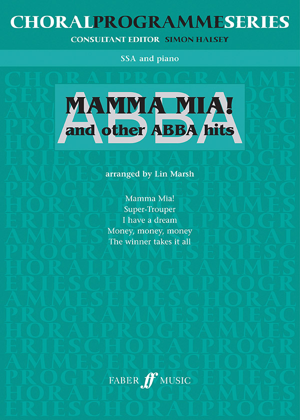 Lin Marsh : Mamma Mia and Other ABBA Hits : SSA : Songbook : 9780571522200 : 12-0571522203