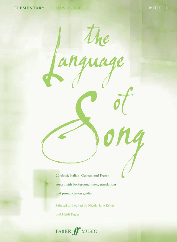Heidi Pegler and Nicky-Jane Kemp : The Language of Song: Elementary - Low Voice : Solo : Songbook & CD : 9780571523467 : 12-0571523463