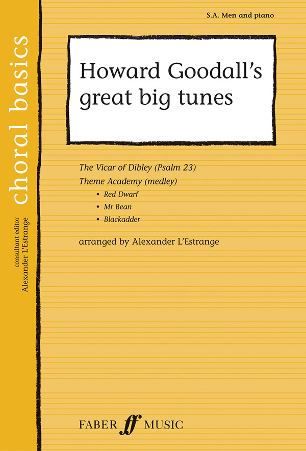 Howard Goodall : Howard Goodall's Great Big Tunes : SAB : Songbook : 12-0571523498