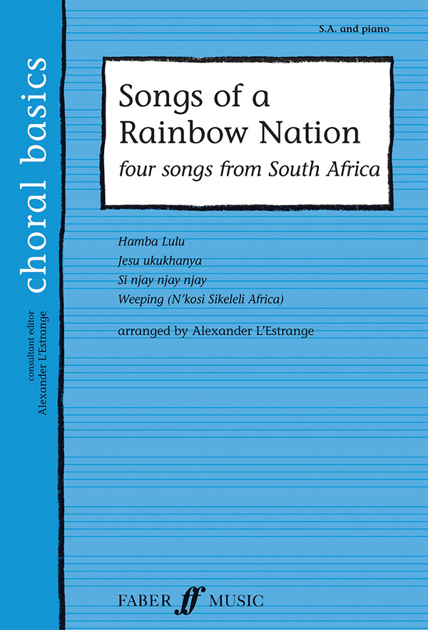 Alexander L'Estrange : Songs of a Rainbow Nation : SA : Songbook : 9780571523658 : 12-057152365X