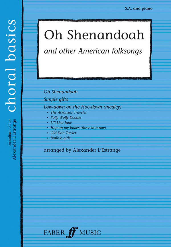 Alexander L'Estrange : Oh Shenandoah and Other American Folksongs : SA : Songbook : 9780571529360 : 12-0571529364