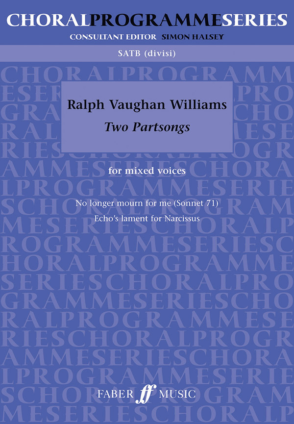 Ralph Vaughan Williams : Two Partsongs : SATB divisi : Songbook : 9780571530366 : 12-0571530362