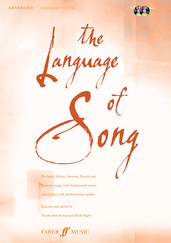 Heidi Pegler and Nicky-Jane Kemp : The Language of Song: Advanced - Medium Voice : Solo : Songbook & CD : 9780571530762 : 12-0571530761