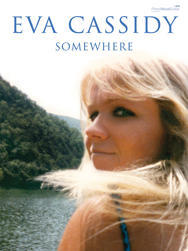 Eva Cassidy : Somewhere : Solo : Songbook : 9780571532933 : 12-0571532934