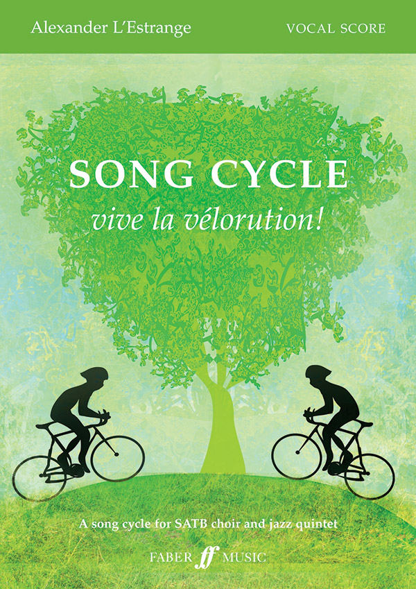 Song Cycle Vive La Velorution Satb Choral Vocal Score Alexander L Estrange