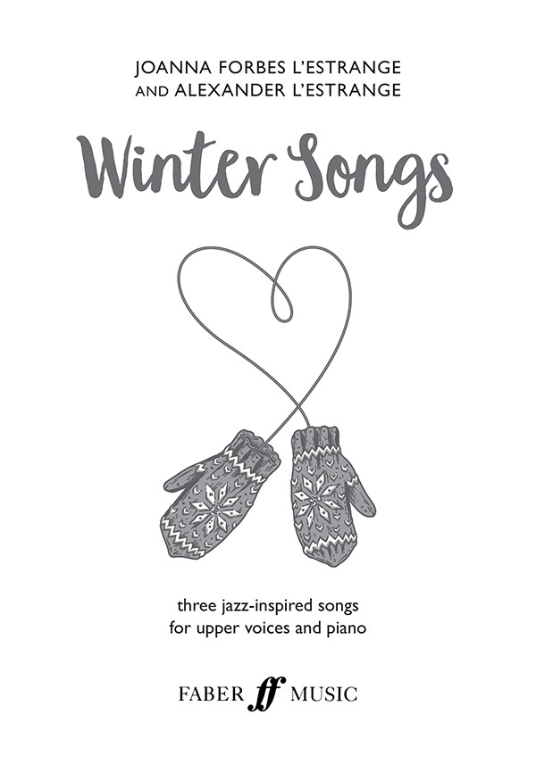 Alexander L'Estrange : Winter Songs : SSA : Sheet Music : 9780571541379 : 12-0571541372