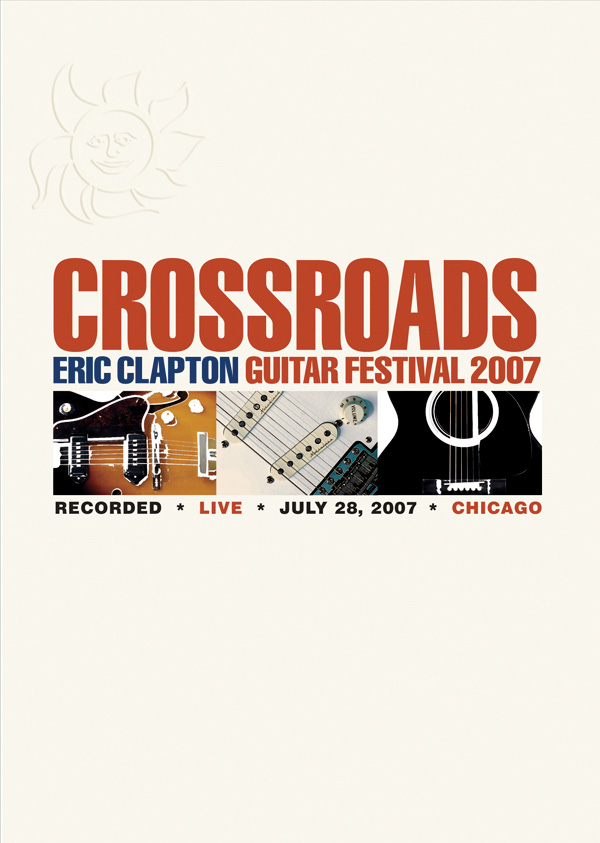 Eric Clapton: Crossroads Guitar Festival 2007: Guitar 2 DVDs: Eric Clapton