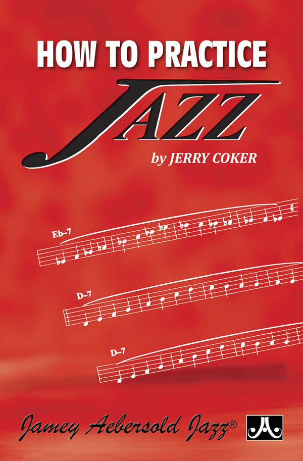 How to Practice Jazz