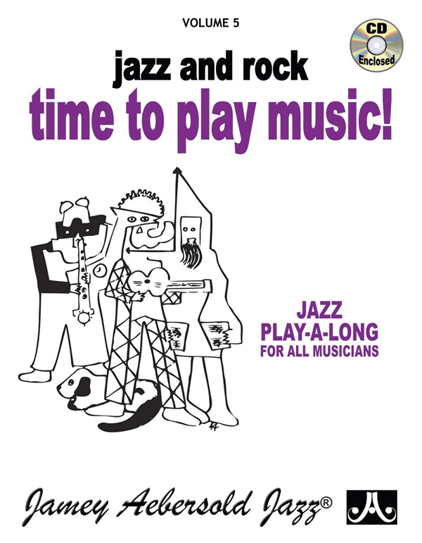 Jamey Aebersold Jazz, Volume 5: Jazz and Rock—Time to Play Music!