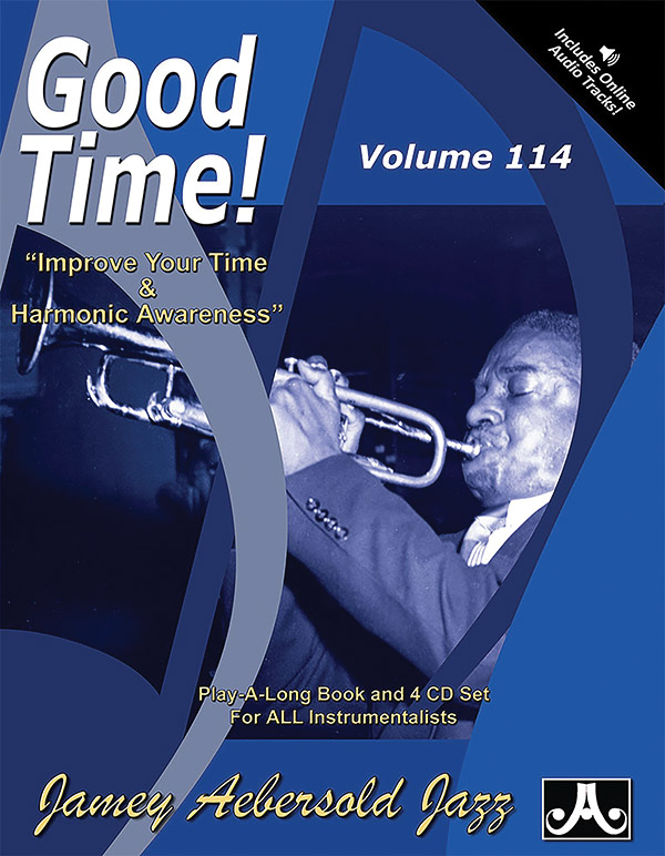 Jamey Aebersold Jazz, Volume 114: Good Time! Jamey Aebersold Jazz, Volume 114: Good Time!