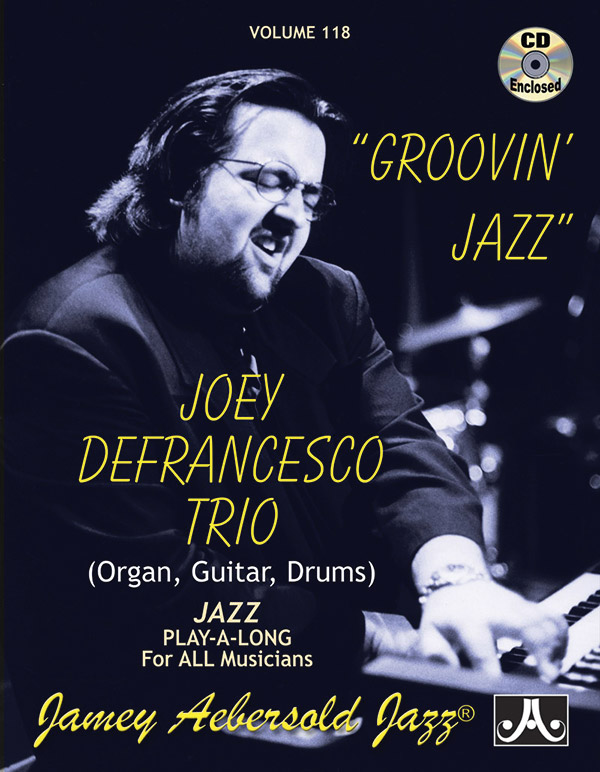 Jamey Aebersold Jazz, Volume 118: Groovin’ Jazz Jamey Aebersold Jazz, Volume 118: Groovin’ Jazz