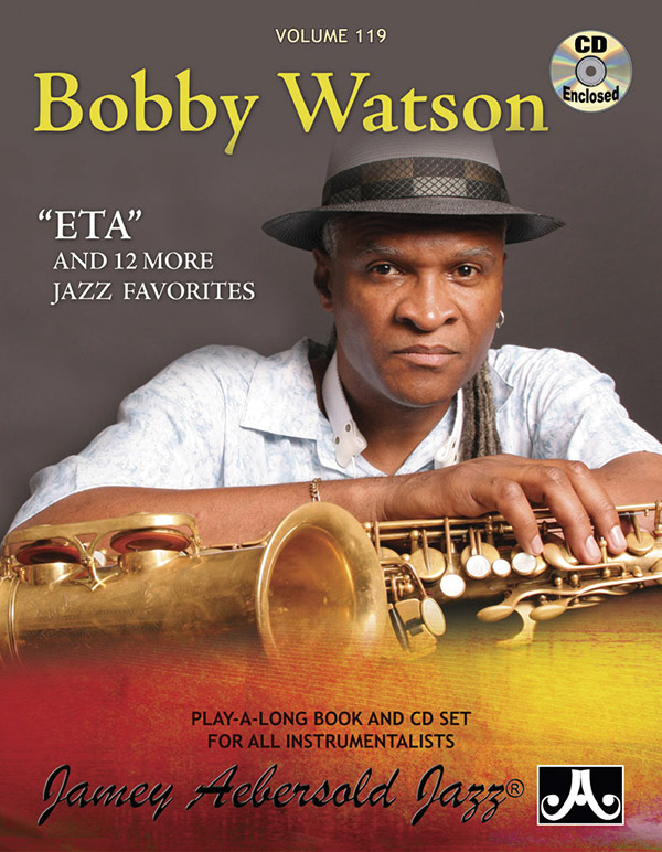 Jamey Aebersold Jazz, Volume 119: Bobby Watson: Book & 2 CDs