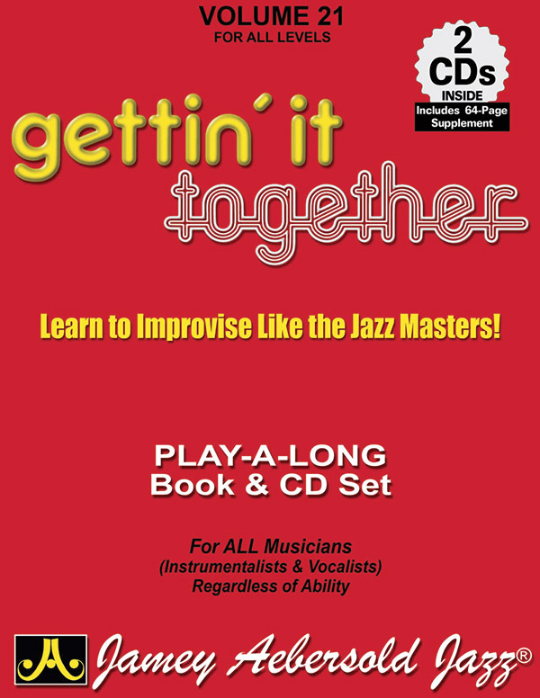 Jamey Aebersold Jazz, Volume 21: Gettin’ It Together