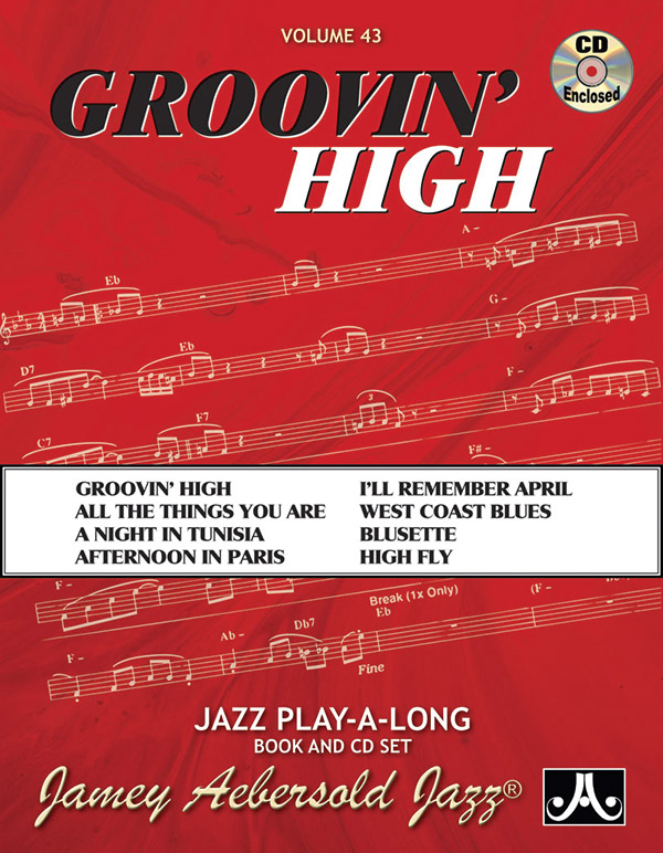 Jamey Aebersold Jazz, Volume 43: Groovin’ High