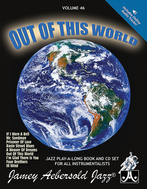 Jamey Aebersold Jazz, Volume 46: Out of This World!