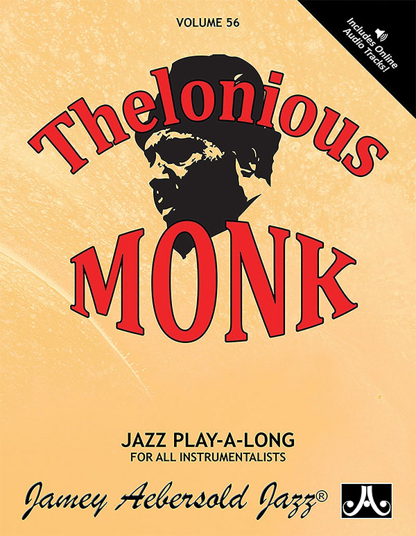 Jamey Aebersold Jazz, Volume 56: Thelonious Monk