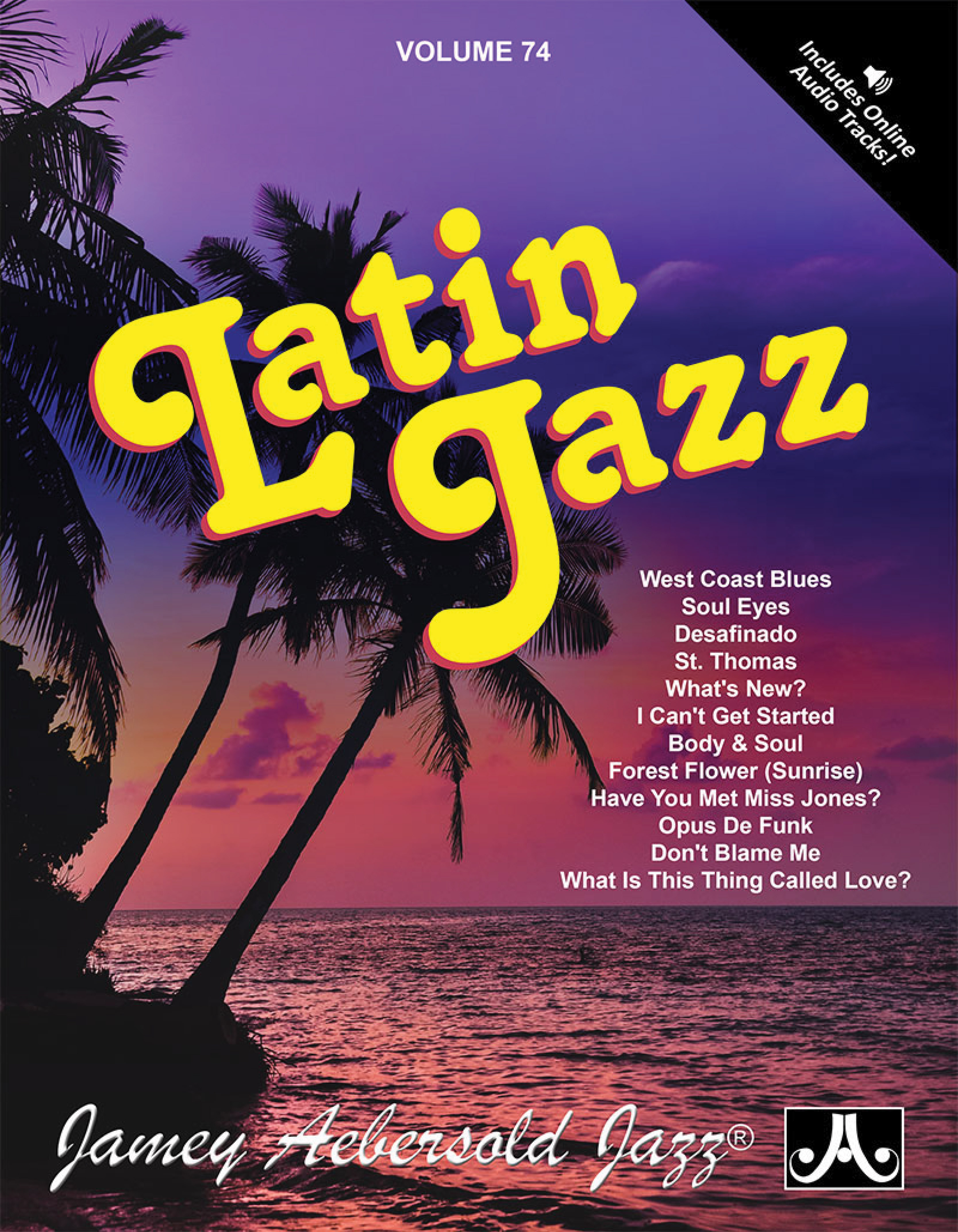 Jamey Aebersold Jazz, Volume 74: Latin Jazz