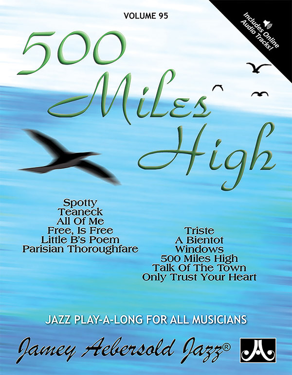 Jamey Aebersold Jazz Volume 95 500 Miles High Book Online Audio Jamey Aebersold Jazz Volume 95 500 Miles High Book Online Audio