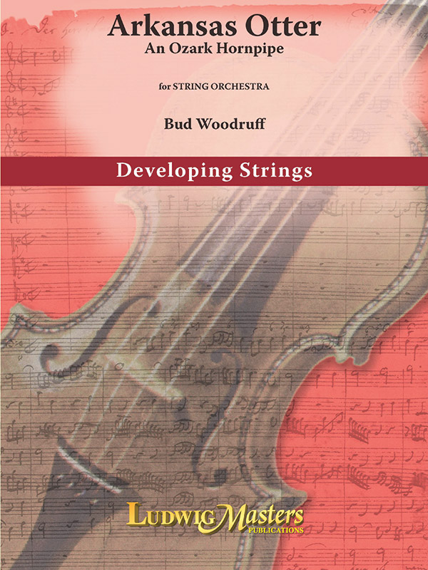 Arkansas Otter: An Ozark Hornpipe: String Orchestra, Full Score: Bud ...