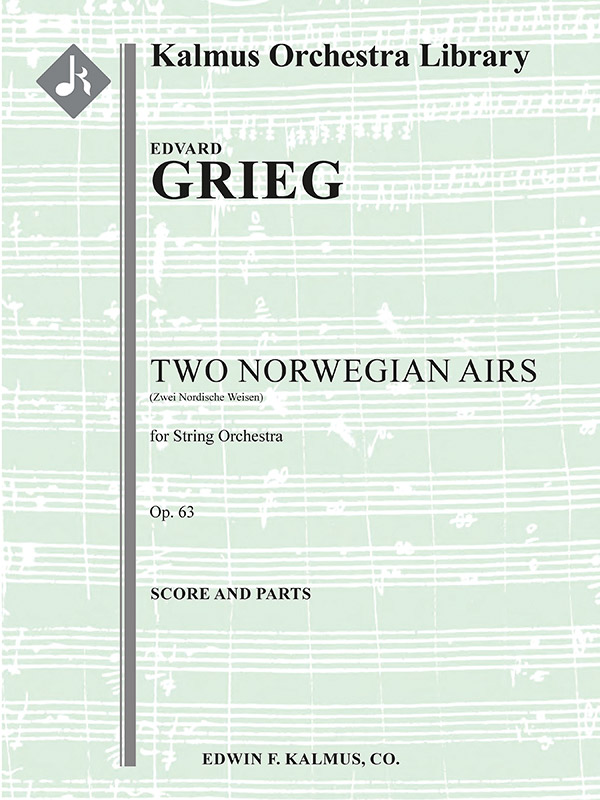 Two Norwegian Airs, Op. 63 [composer's orchestration