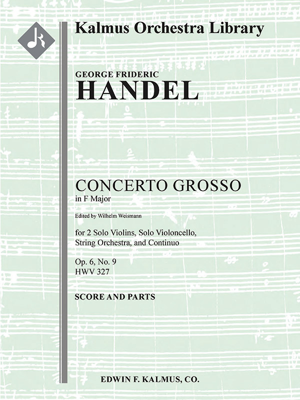 Concerto Grosso In F, Op. 6, No. 9, HWV 327: String Orchestra, Solo ...