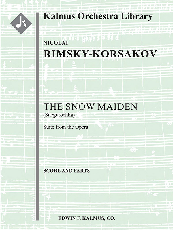 The Snow Maiden (Snegurochka) Suite from the Opera Conductor Score