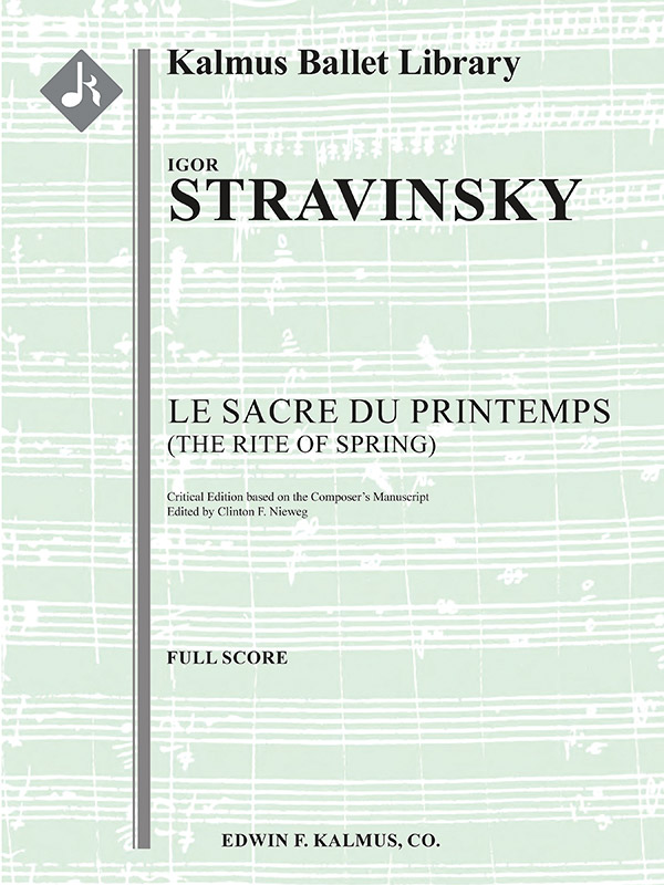 The Rite of Spring (Le Sacre du Printemps): Conductor Score: Igor