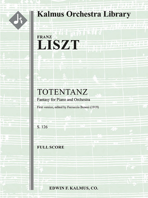 Totentanz, S. 126 (1st version, ed. Busoni) Full Orchestra with Solo