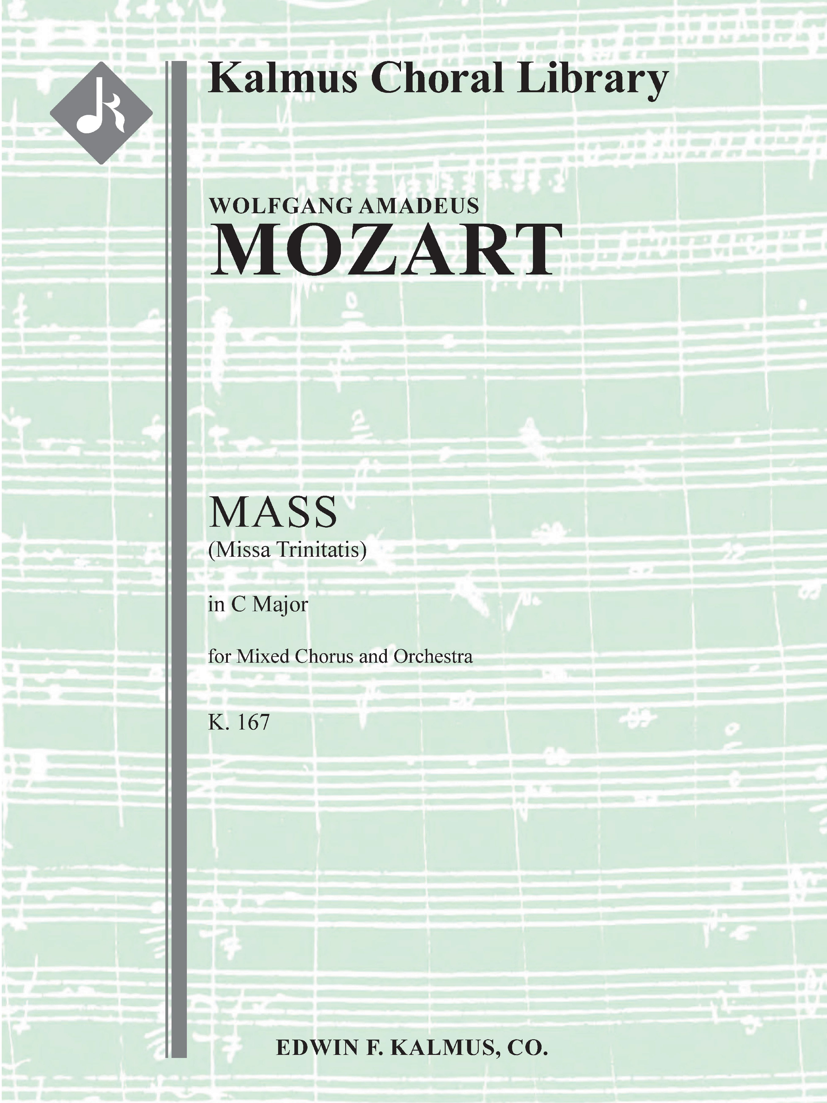 Mass in C, K. 167 (Missa Trinitatis) (All new materials)<br>