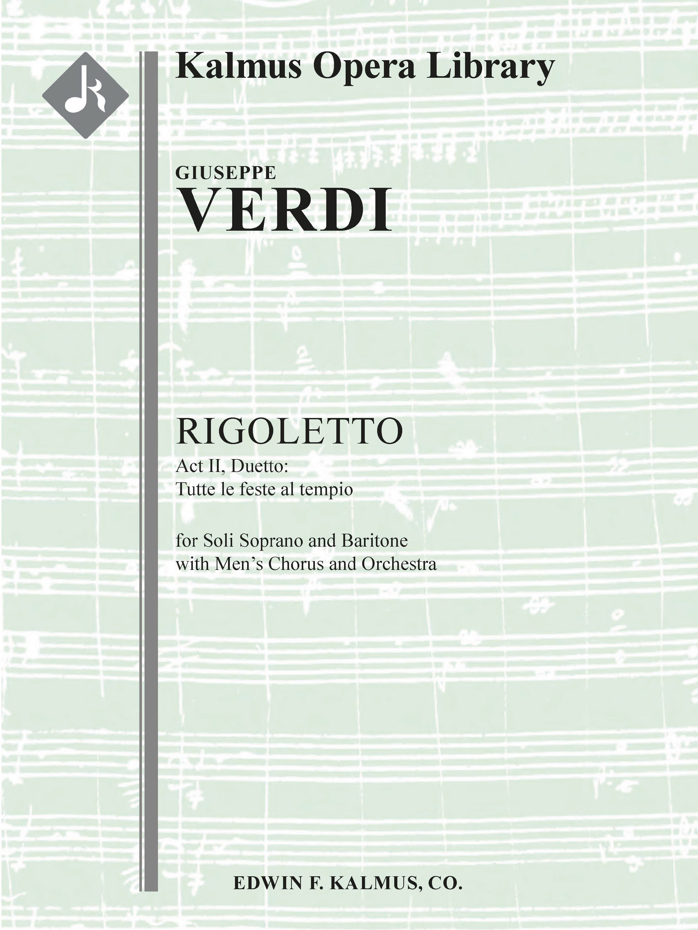 Rigoletto Act II, Duetto Tutte le feste al tempio (soprano, baritone