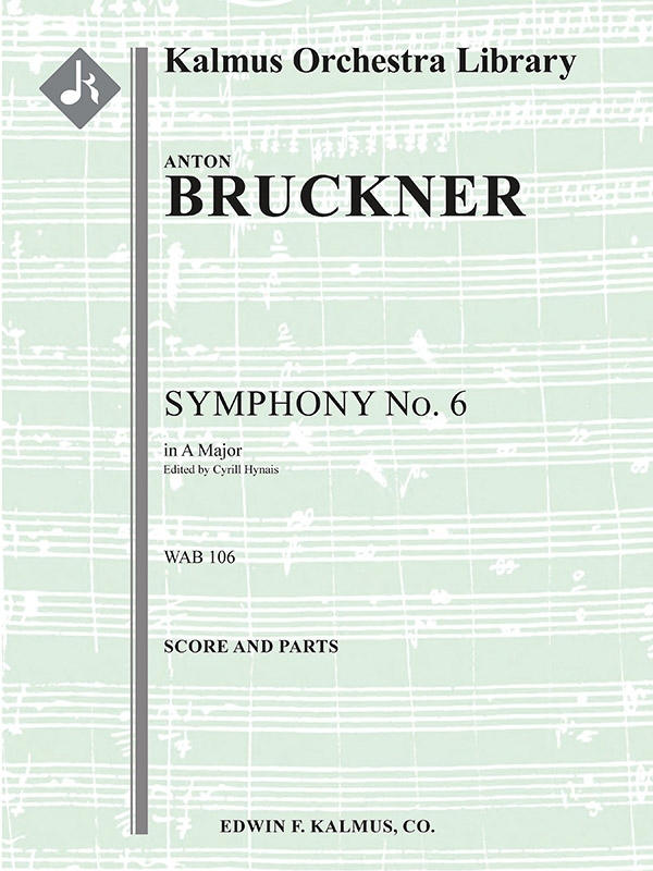 Symphony No. 6 in A Major, WAB 106 (revised): Full Orchestra, Ensemble ...