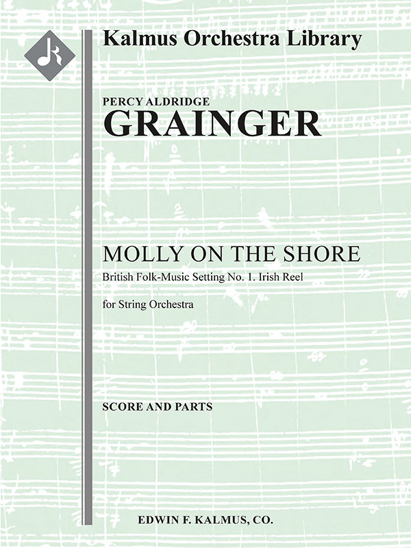 Molly On The Shore Irish Reel From British Folk Music Settings No 1 String Orchestra 2108