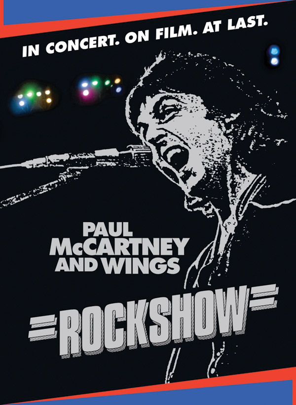 Paul McCartney & Wings: Rockshow: In Concert. On Film. At Last.