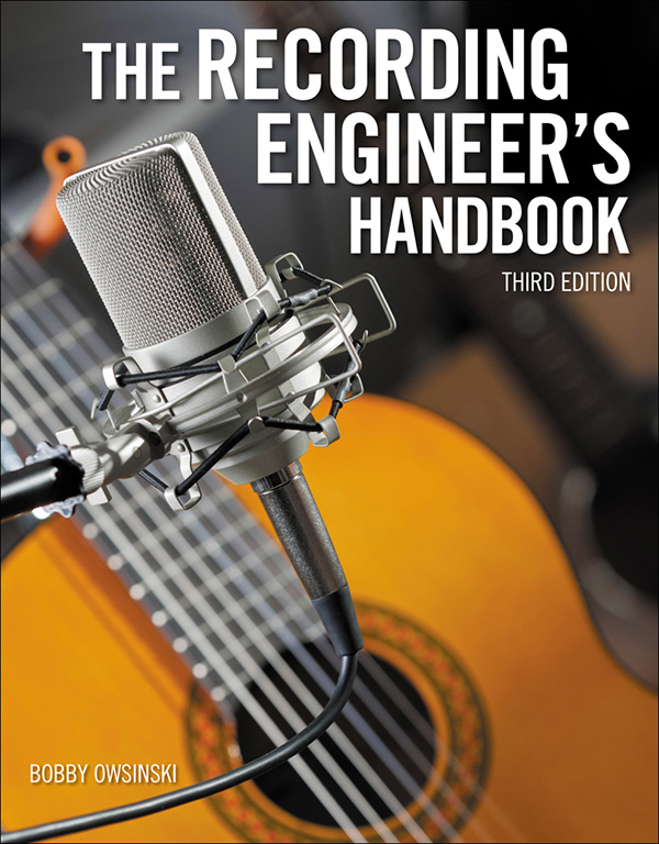The Recording Engineer's Handbook (3rd Edition) Pro Audio Textbook