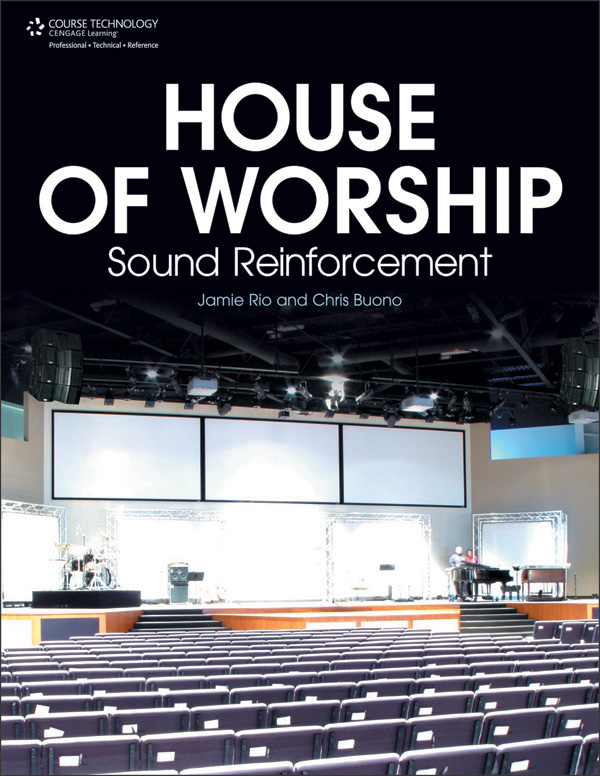 House Of Worship Sound Reinforcement Pro Audio Textbook 