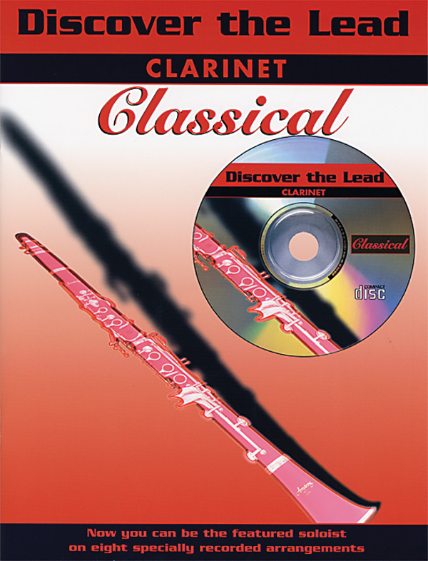 Discover The Lead: Classical: Clarinet Book & CD | Sheet Music