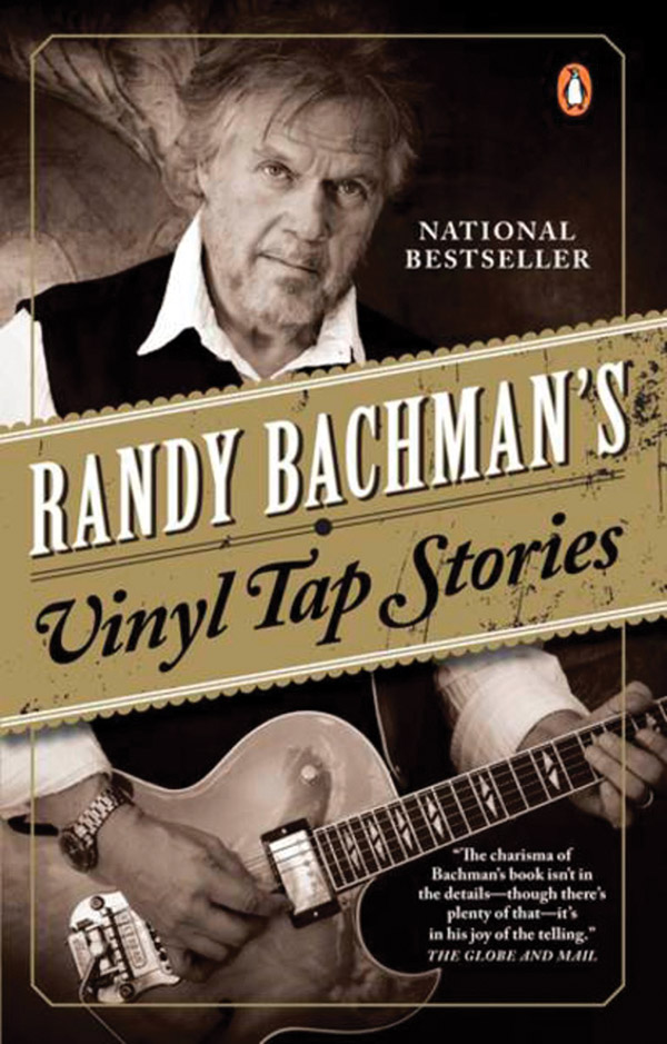 Randy Bachman’s Vinyl Tap Stories