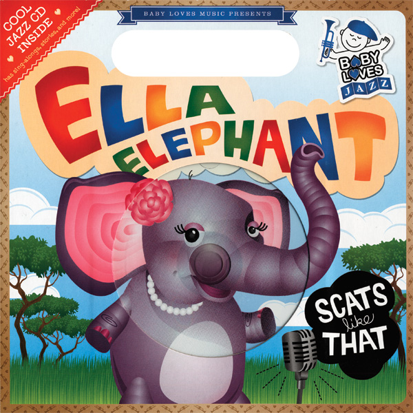 Baby Loves Jazz Ella Elephant Scats Like That Sheet Music