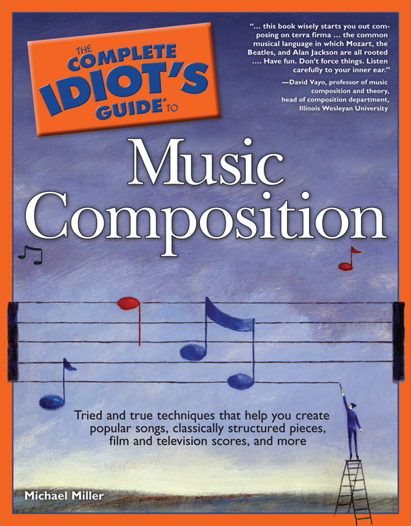 The Complete Idiot’s Guide to Music Composition