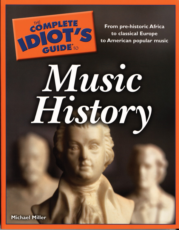 The Complete Idiot's Guide to Music History Book