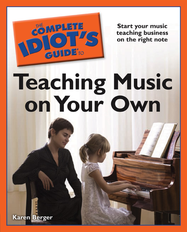 The Complete Idiot’s Guide to Teaching Music on Your Own