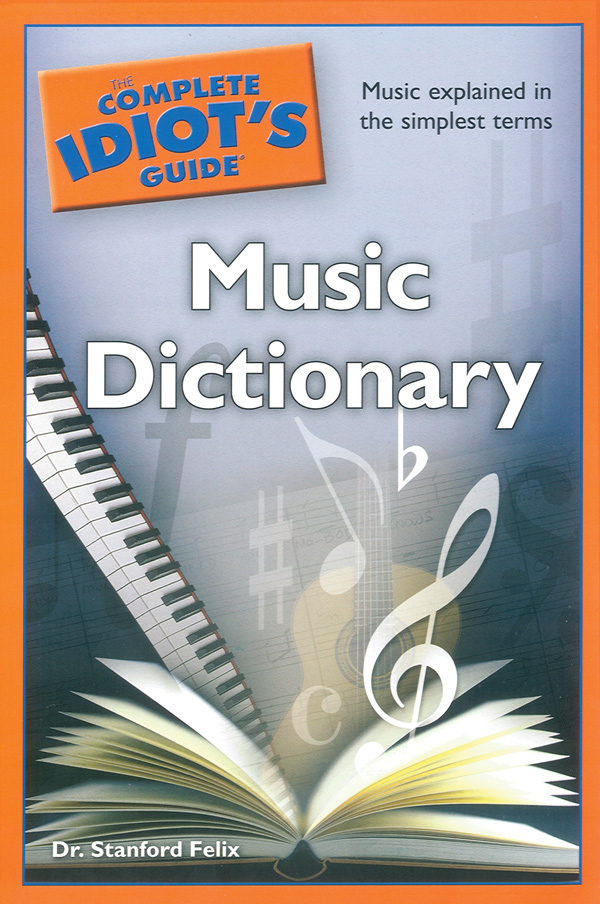 The Complete Idiot’s Guide Music Dictionary