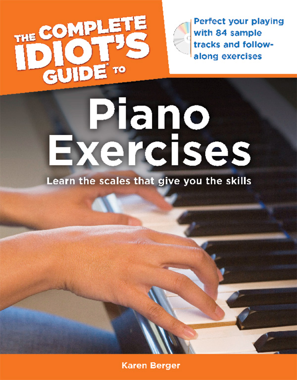 The Complete Idiot’s Guide to Piano Exercises