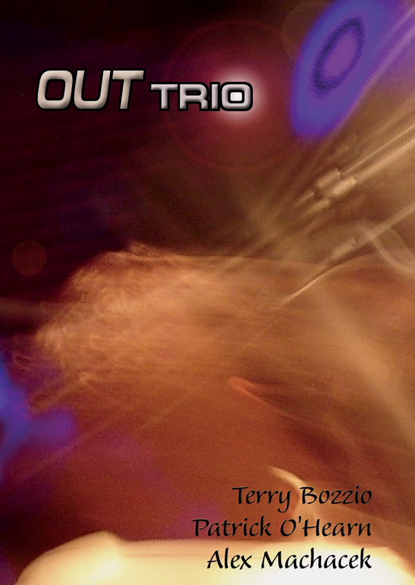 Out Trio　DVD Out Trio: Featuring Terry Bozzio, Patrick O'Hearn, and Alex