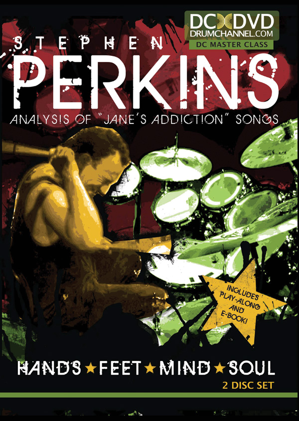 Stephen Perkins: Hands * Feet * Mind * Soul