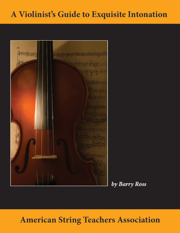 A Violinist's Guide for Exquisite Intonation Violin Textbook: Barry Ross |