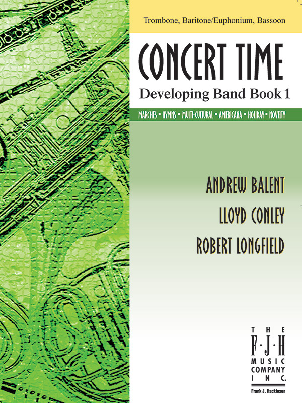 Concert Time Developing Band Book 1 – Trombone/Baritone-Euphonium/Bassoon