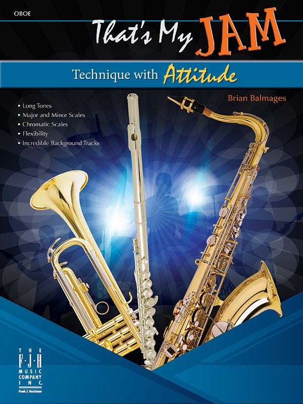 That's My Jam (Technique with Attitude) Oboe Oboe Method Book Brian