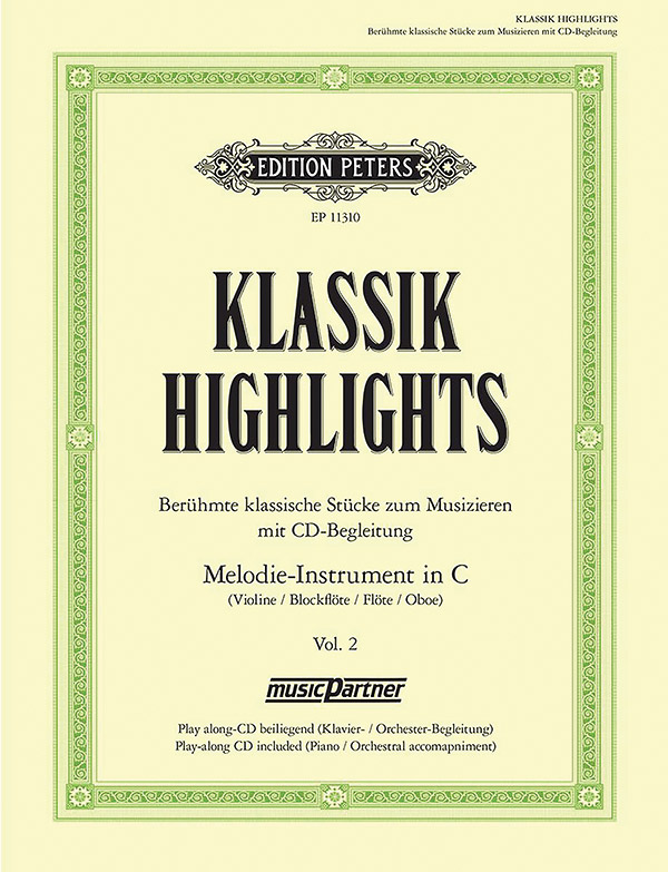 Klassik-Highlights: Famous Class. Pcs. for Melody Instr. in C, Vol. 2 [incl. CD]