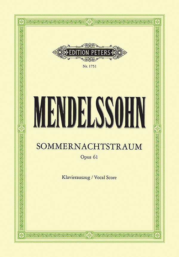 A Midsummer Night’s Dream Op. 61 (Vocal Score)